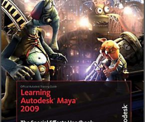 学习玛雅2009特效手册（Maya 2009 - The Special Effects Handbook