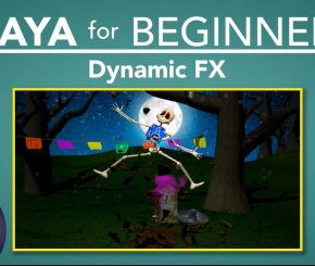 MAYA基础教程系列Skillshare – Maya for Beginners: Dynamic FX特效基础