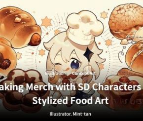 卡通插画食物拟人化角色绘画教程 Coloso – Making Merch with SD Characters & Stylized Food Art