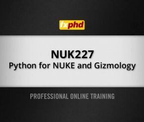 【NUKE脚本免费教程】NUK227预览：PYTHON FOR NUKE AND GIZMOLOGY