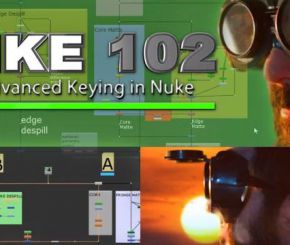 Nuke视频抠像高级教程 CGCircuit – NKE 102 – Advanced Keying in Nuke
