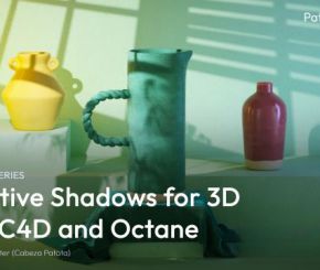 C4D创意投影教程 Patata School – Creative Shadows in Cinema 4D & Octane