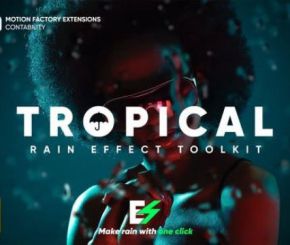 AE模板-前景玻璃水珠流动特效动画 Tropical Rain Effect Toolkit
